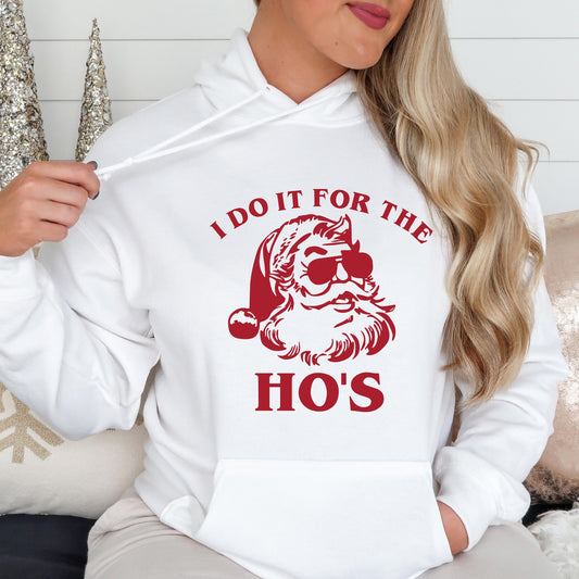 I Do It For the Ho's